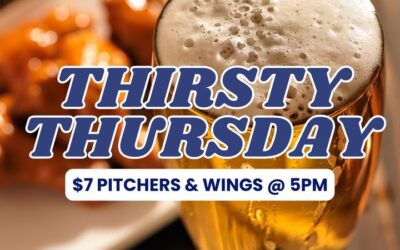 THIRSTY THURSDAY IS TONIGHT!