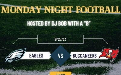 Join us this Monday 9/25/23 for MONDAY NIGHT FOOTBALL playing on